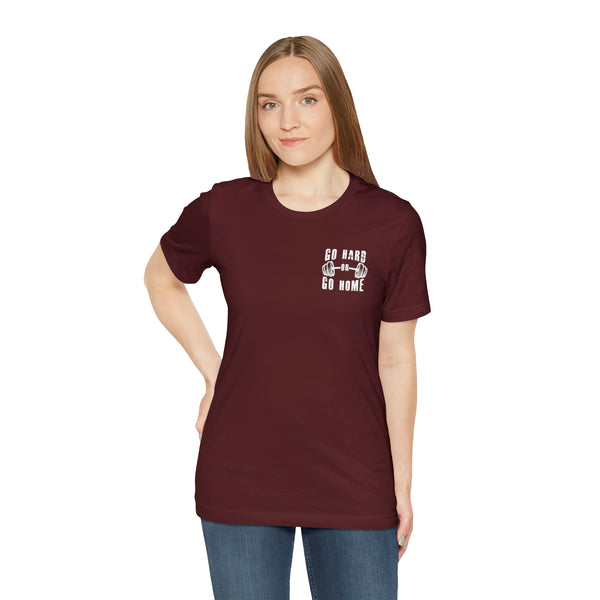 Go Hard T-Shirt: Unleash Your Inner Warrior
